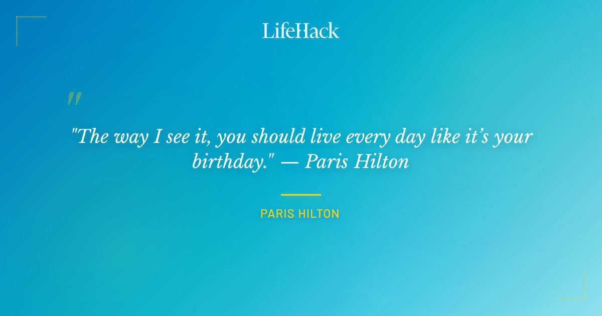 Quote by Paris Hilton