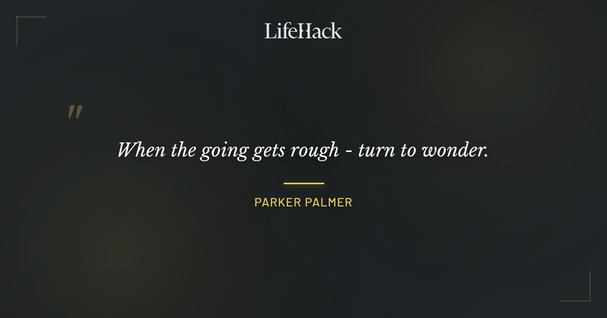 Quote by Parker Palmer