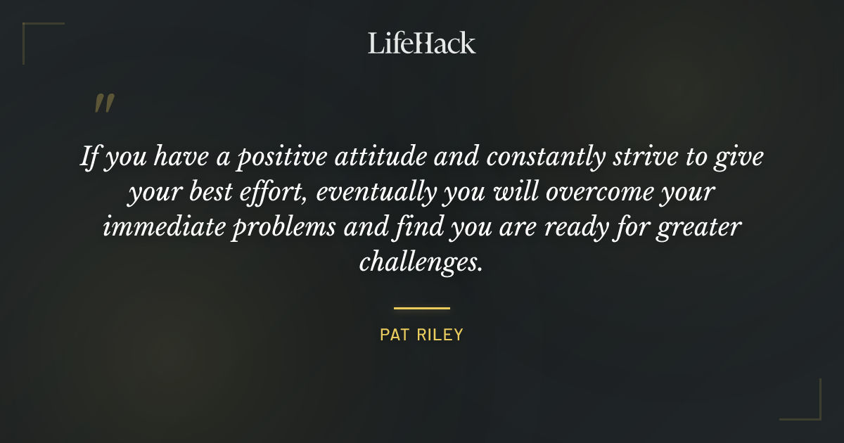 Quote by Pat Riley