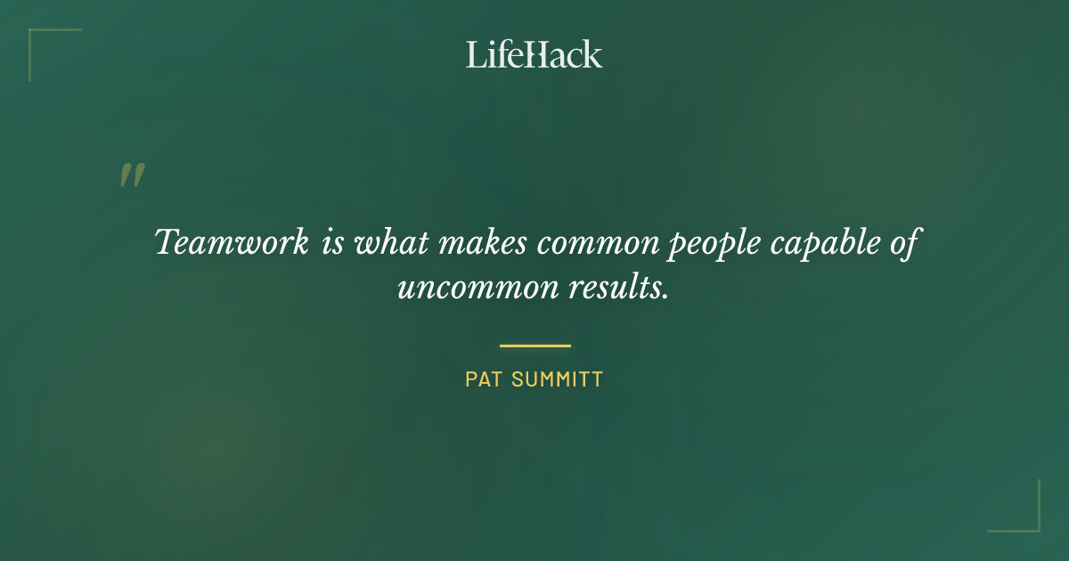 Quote by Pat Summitt