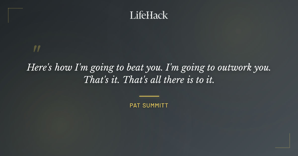 Quote by Pat Summitt