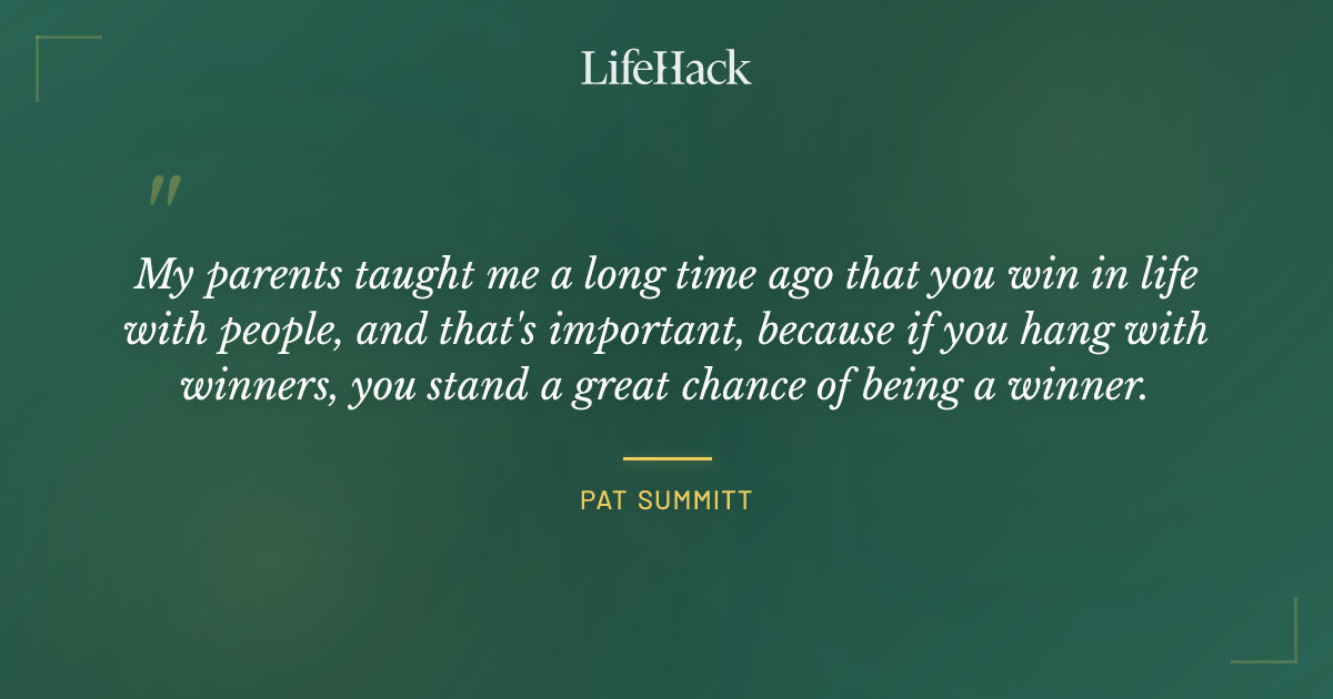 Quote by Pat Summitt