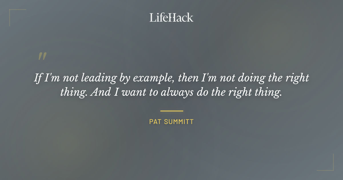 Quote by Pat Summitt