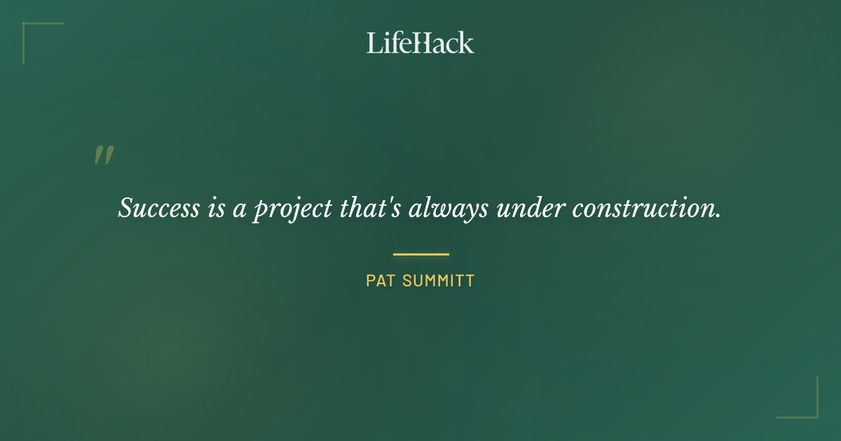 Quote by Pat Summitt