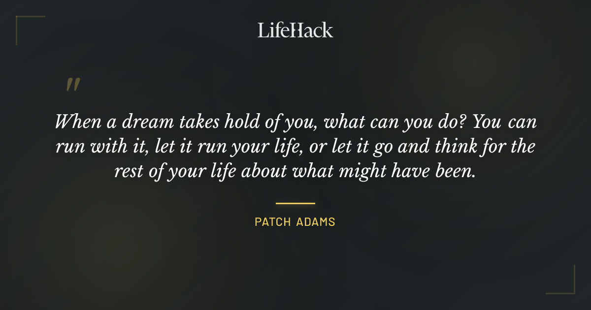Quote by Patch Adams
