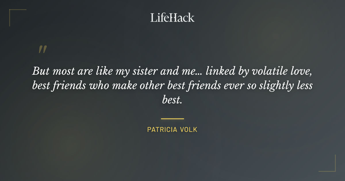 Quote by Patricia Volk