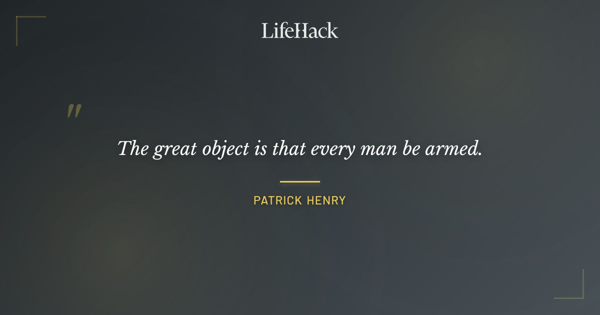 Quote by Patrick Henry