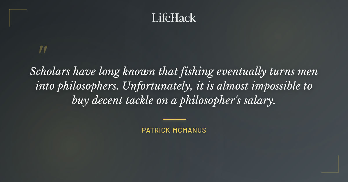 Quote by Patrick McManus