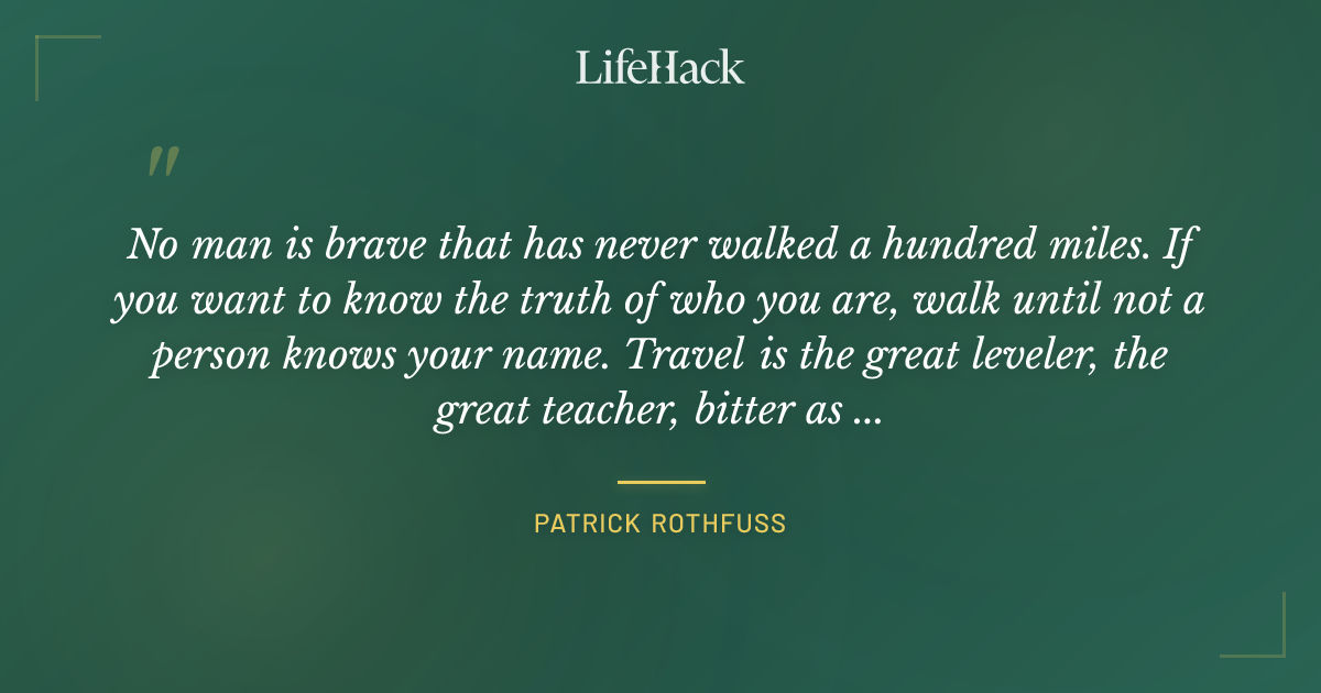 Quote by Patrick Rothfuss