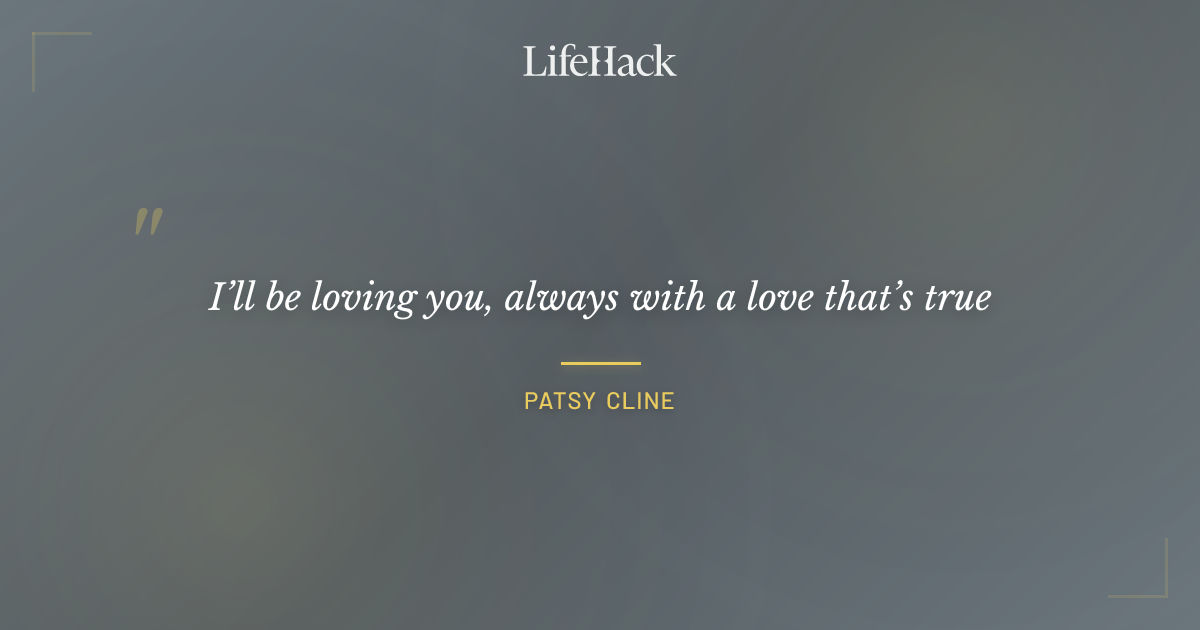 Quote by Patsy Cline
