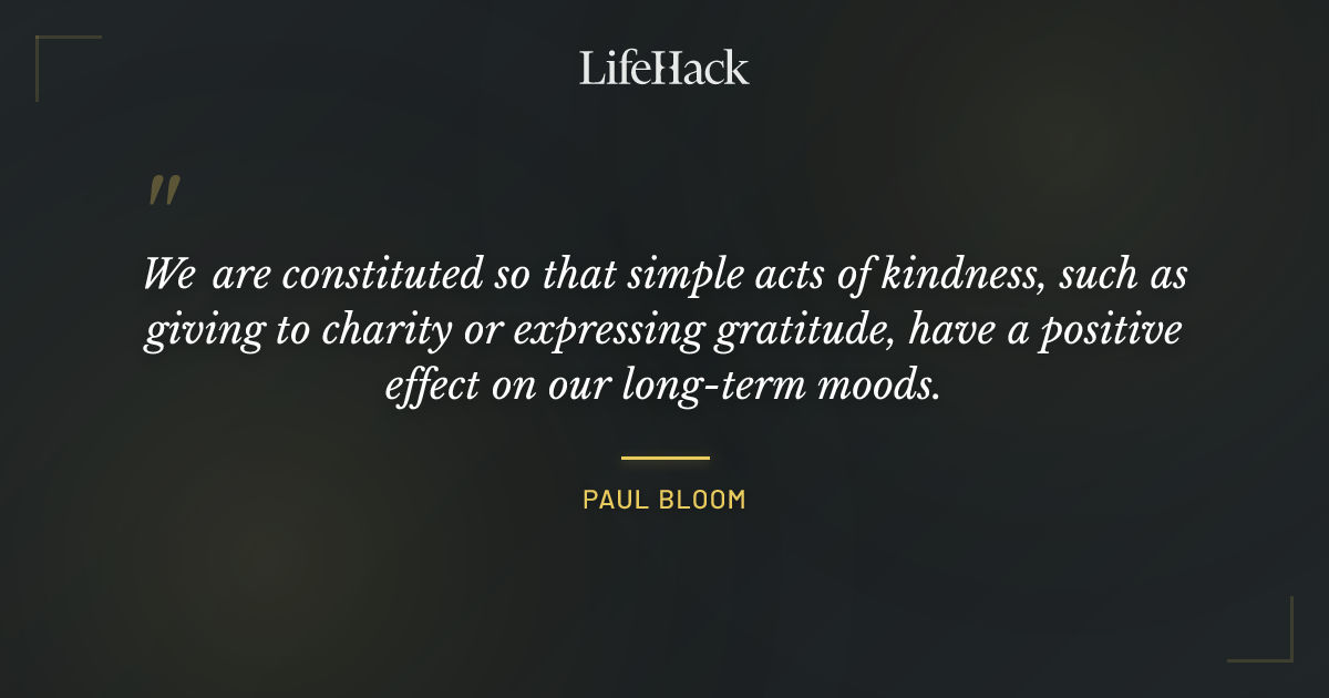 Quote by Paul Bloom