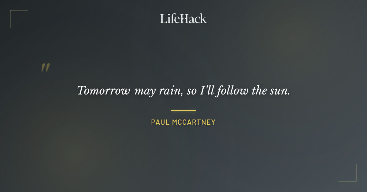 Quote by Paul McCartney