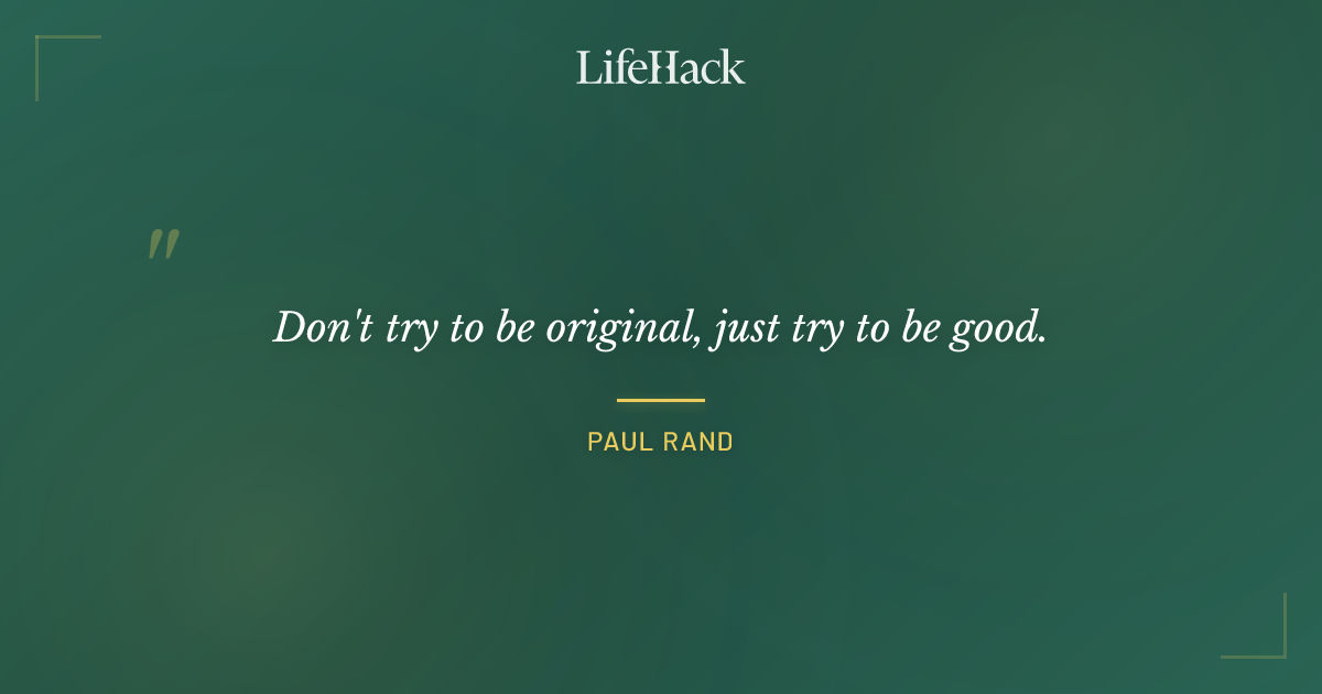 Quote by Paul Rand