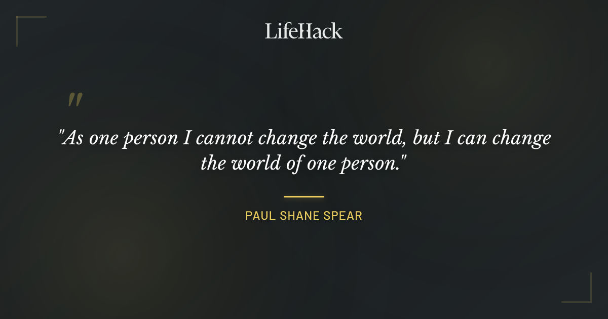 Quote by Paul Shane Spear
