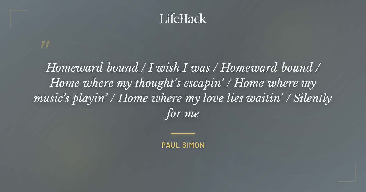 Quote by Paul Simon