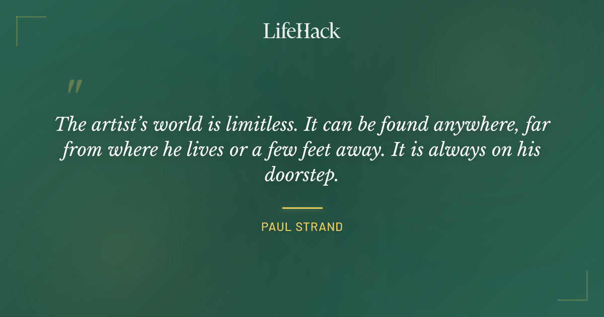 Quote by Paul Strand