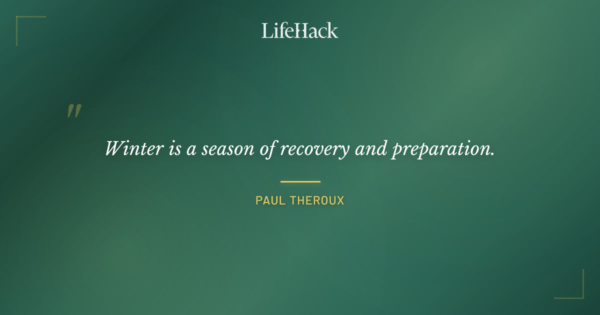 Quote by Paul Theroux