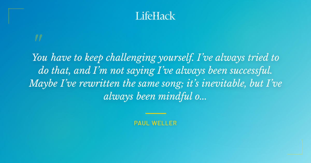 Quote by Paul Weller