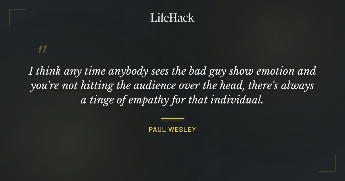 Quote by Paul Wesley