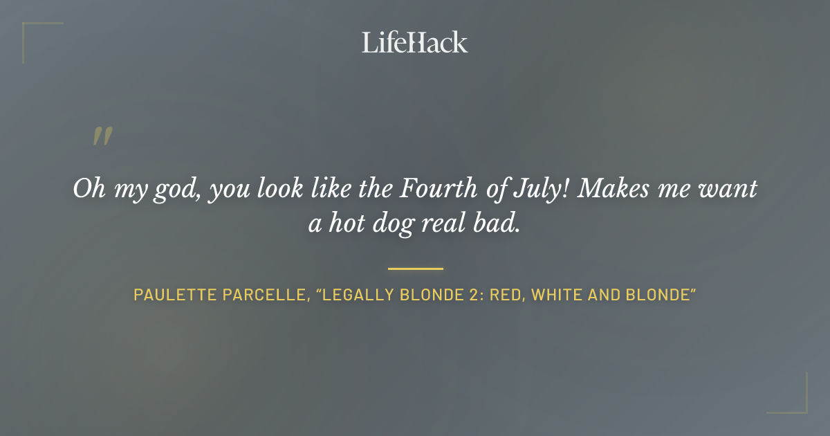Quote by Paulette Parcelle, “Legally Blonde 2: Red, White and Blonde”