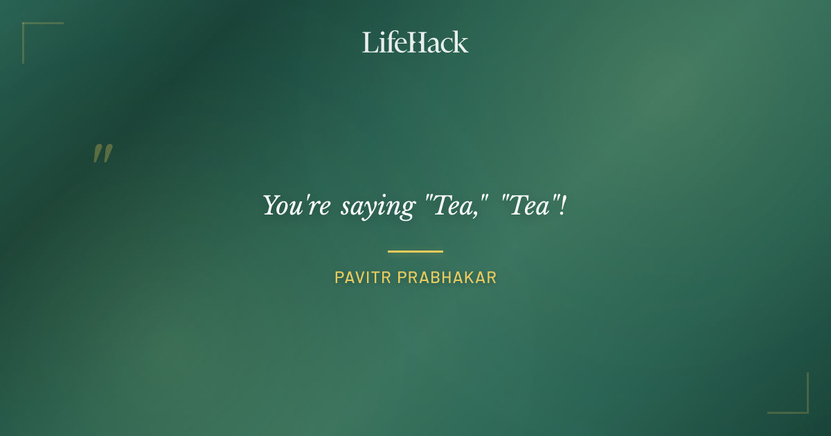 Quote by Pavitr Prabhakar