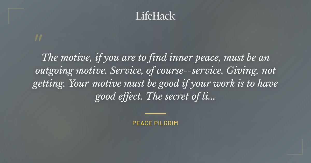 Quote by Peace Pilgrim