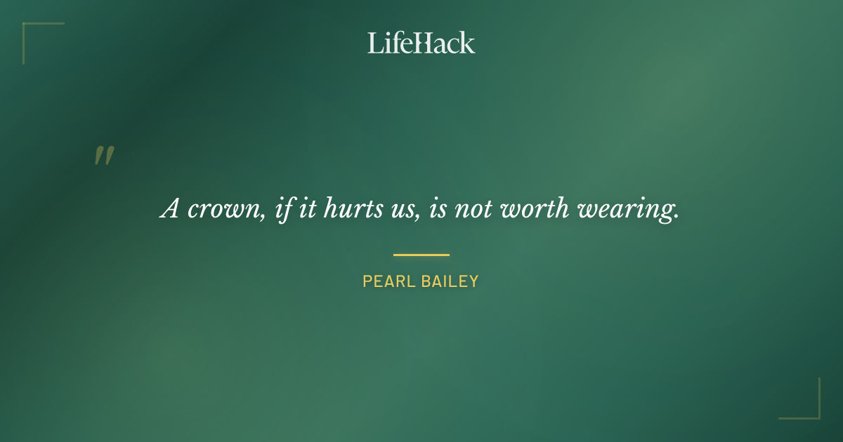 Quote by Pearl Bailey