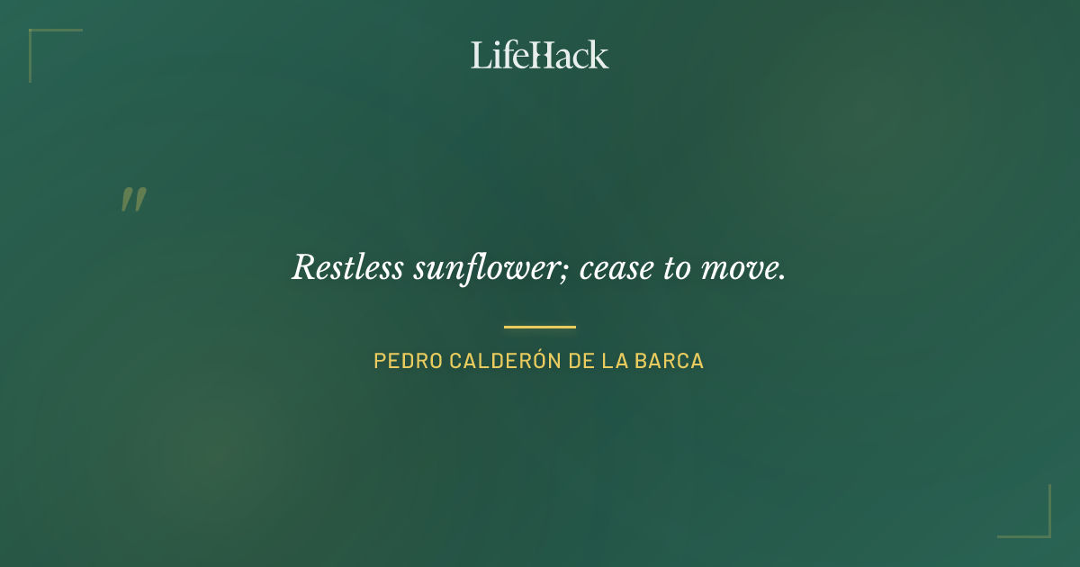 Quote by Pedro Calderón de la Barca