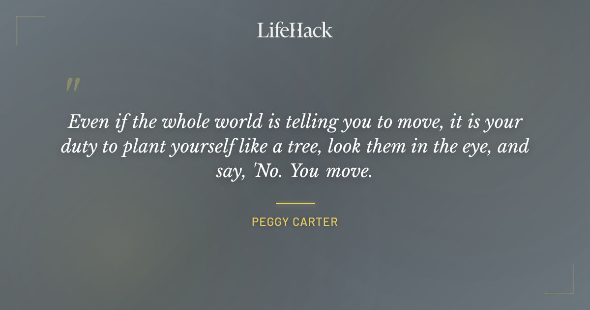 Quote by Peggy Carter