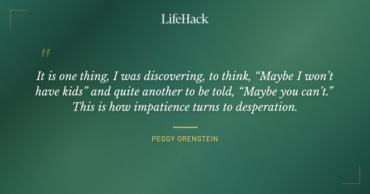 Quote by Peggy Orenstein