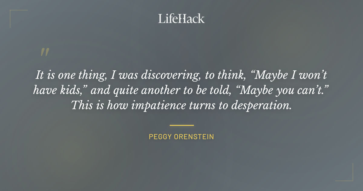 Quote by Peggy Orenstein
