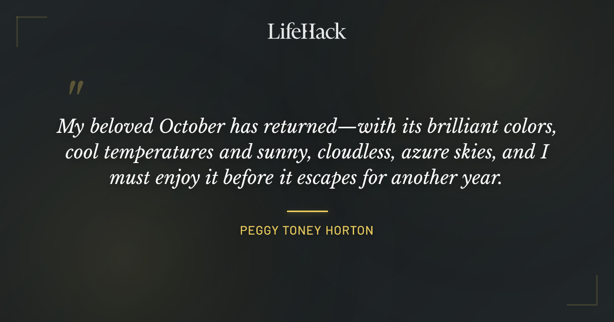 Quote by Peggy Toney Horton