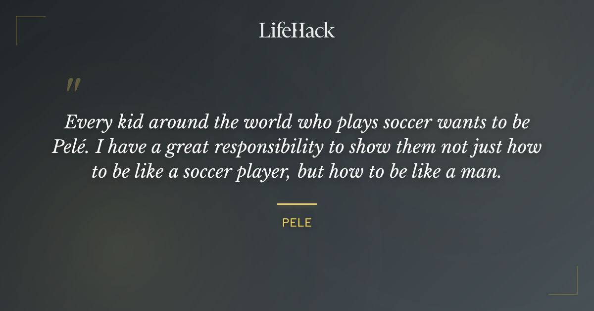 Quote by Pele