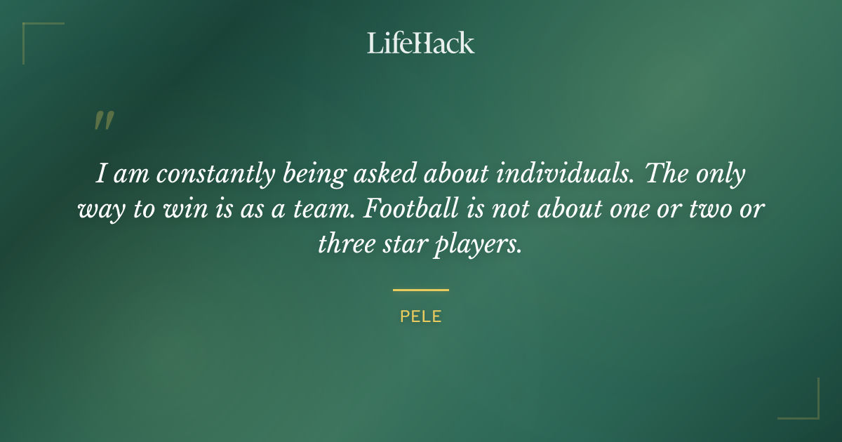 Quote by Pele