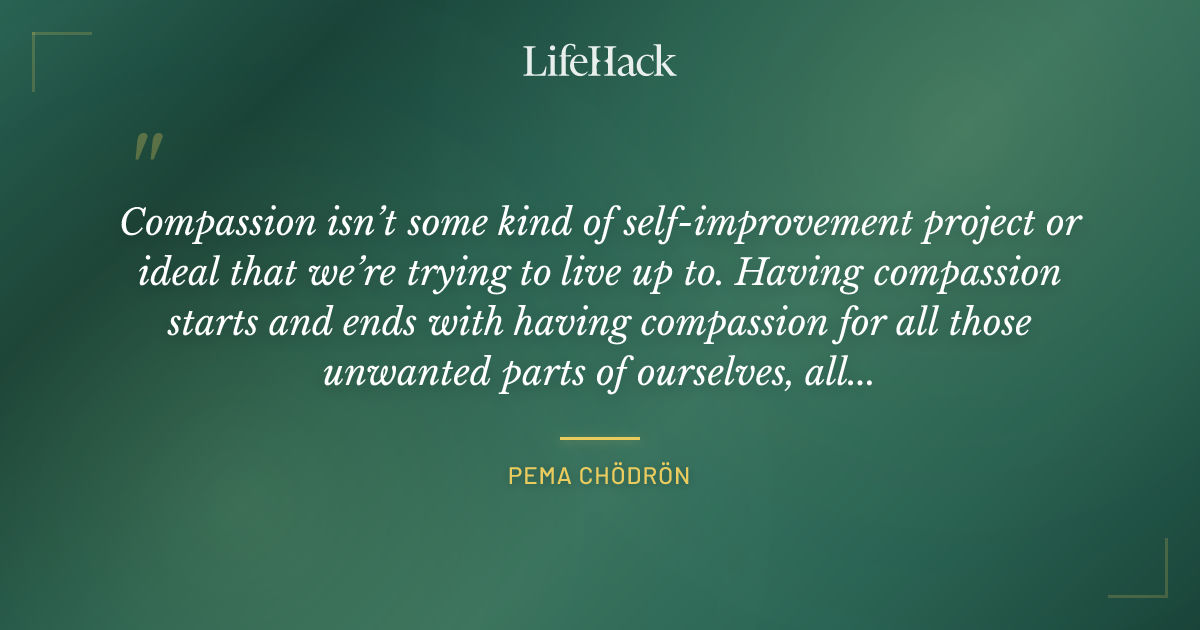 Quote by Pema Chödrön