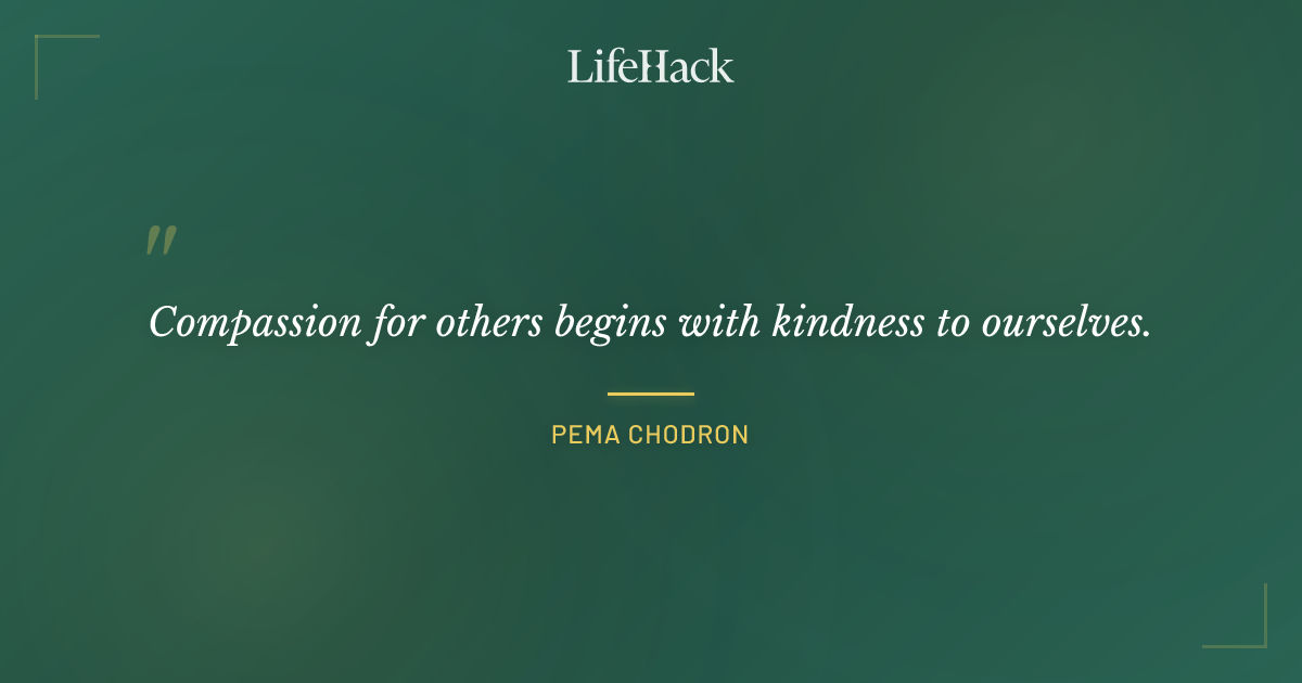 Quote by Pema Chodron