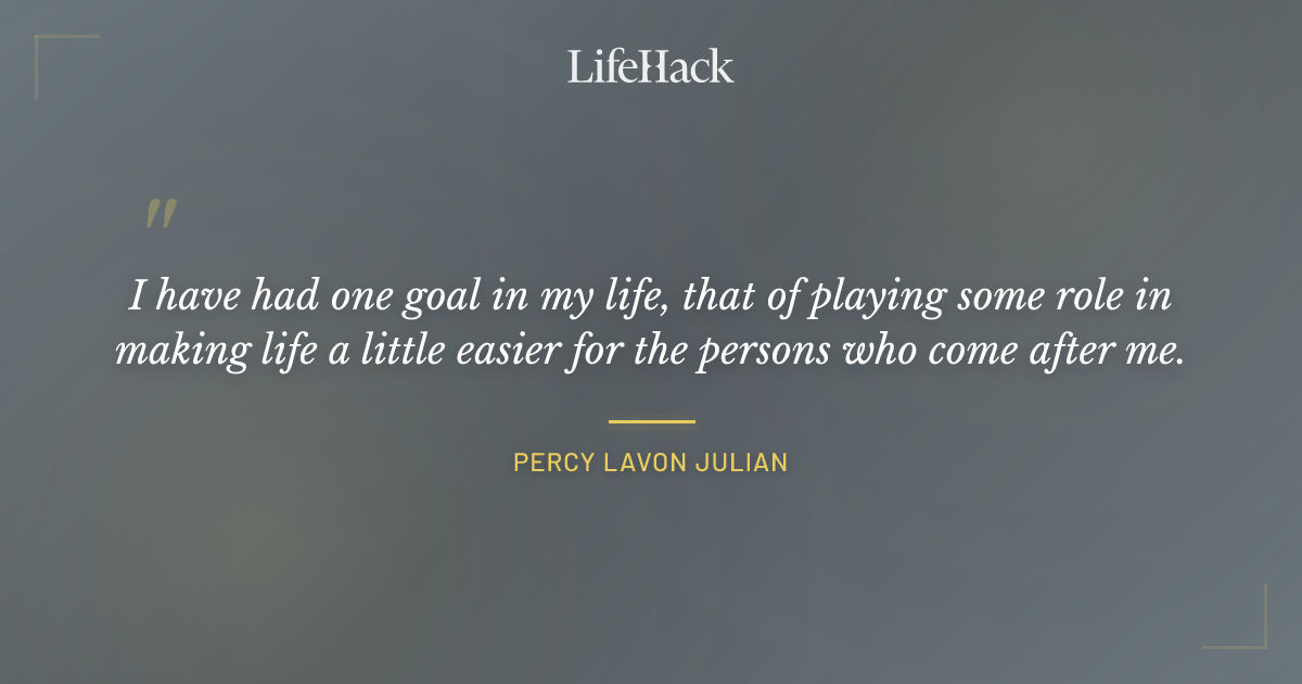 Quote by Percy Lavon Julian
