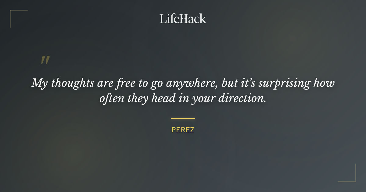 Quote by Perez