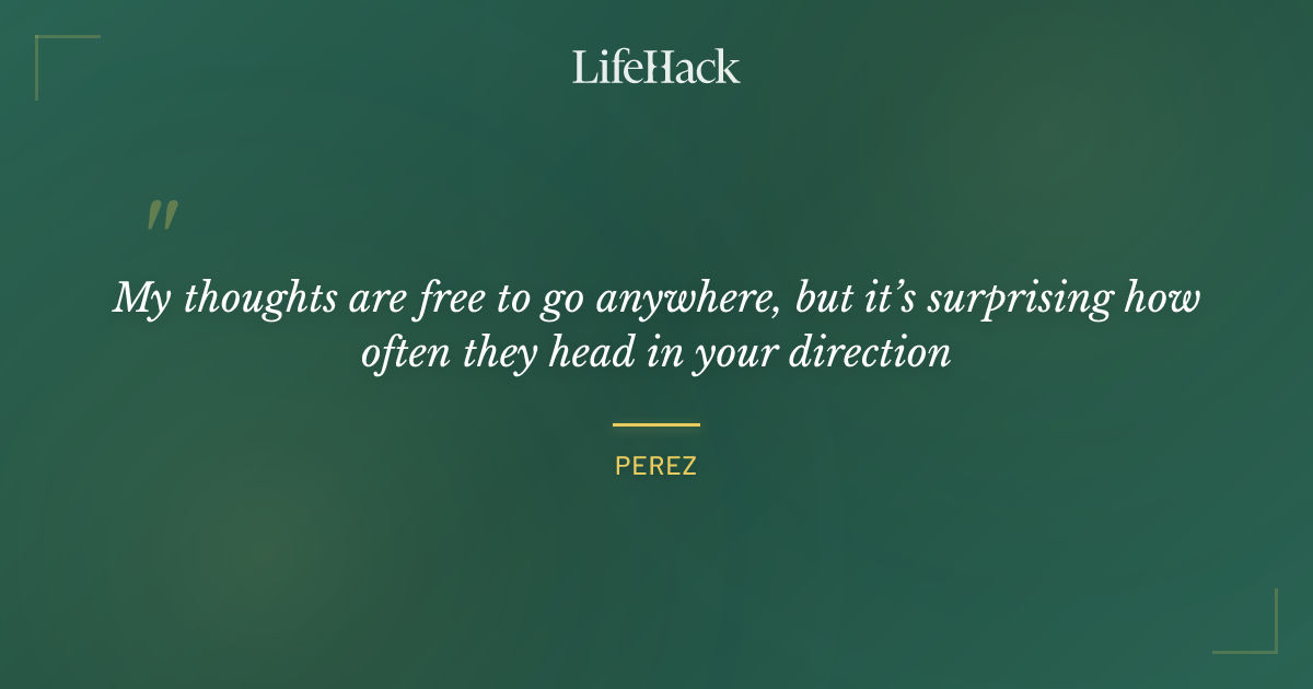 Quote by Perez