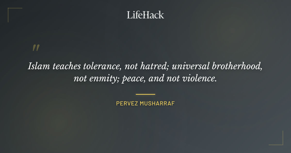 Quote by Pervez Musharraf