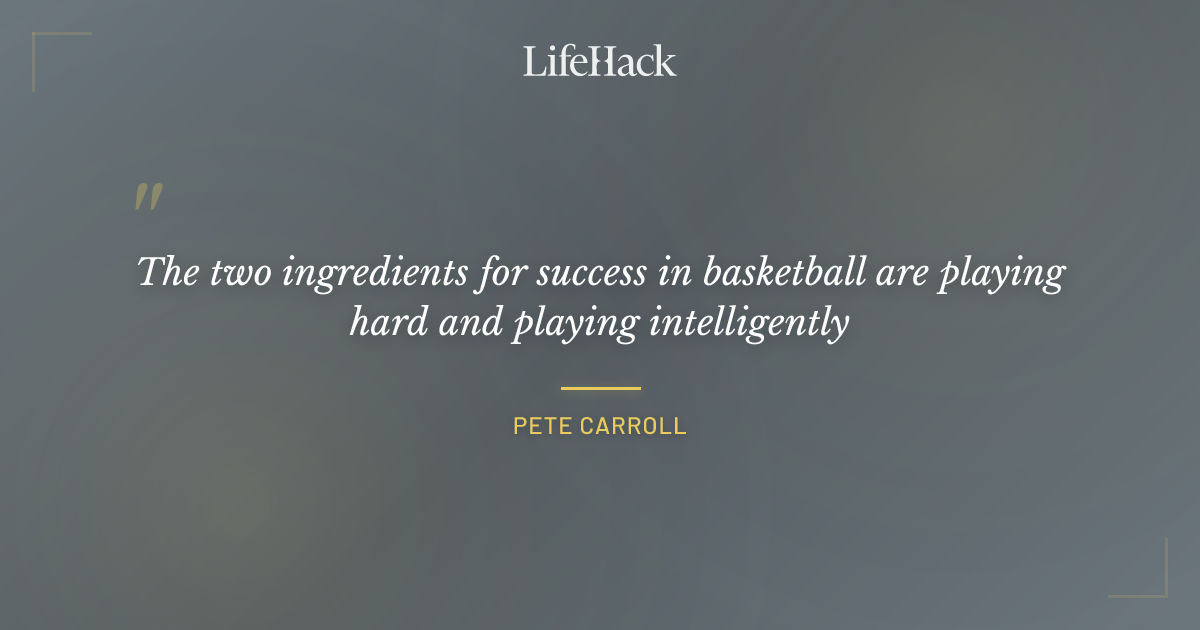 Quote by Pete Carroll