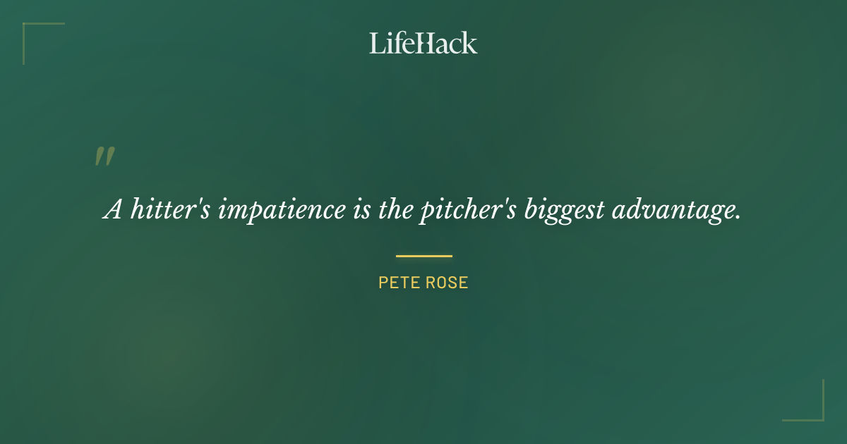 Quote by Pete Rose