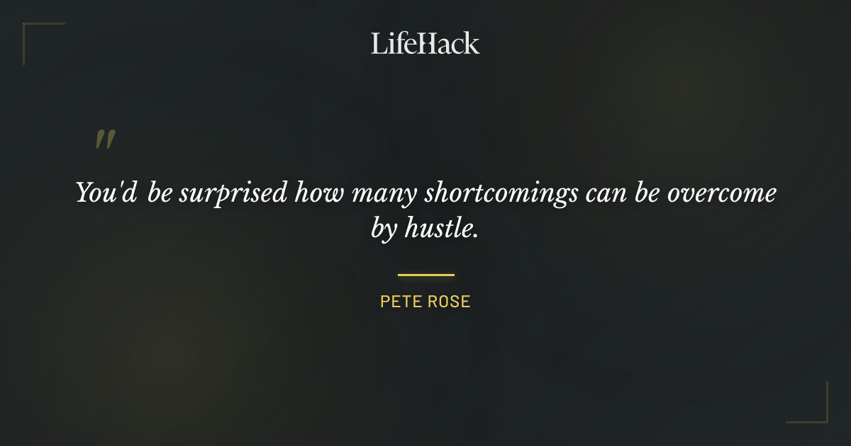 Quote by Pete Rose
