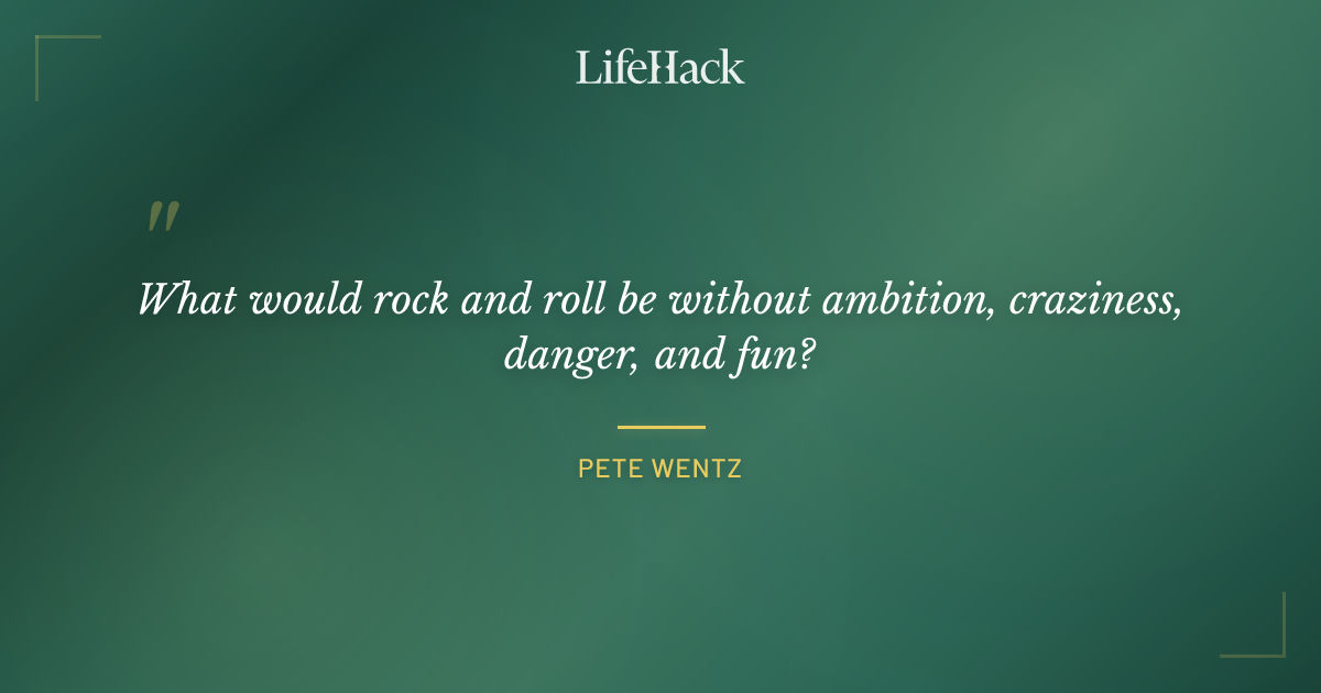 Quote by Pete Wentz