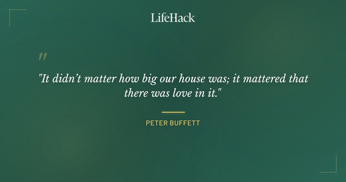 Quote by Peter Buffett