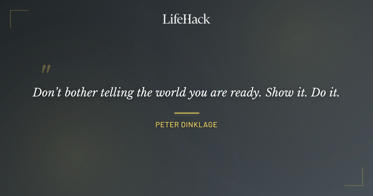 Quote by Peter Dinklage