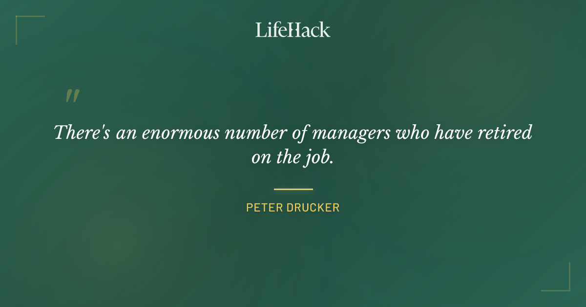 Quote by Peter Drucker
