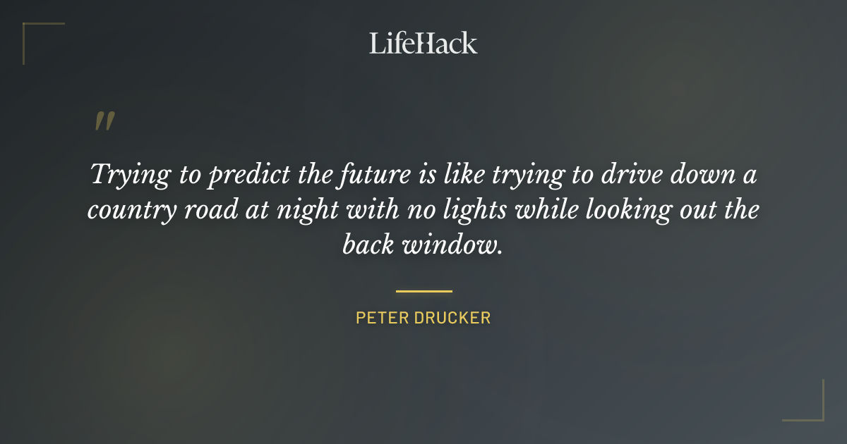 Quote by Peter Drucker