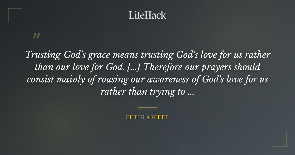Quote by Peter Kreeft
