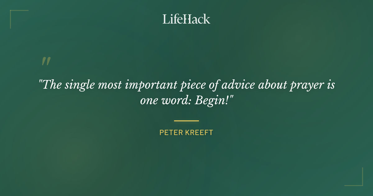 Quote by Peter Kreeft
